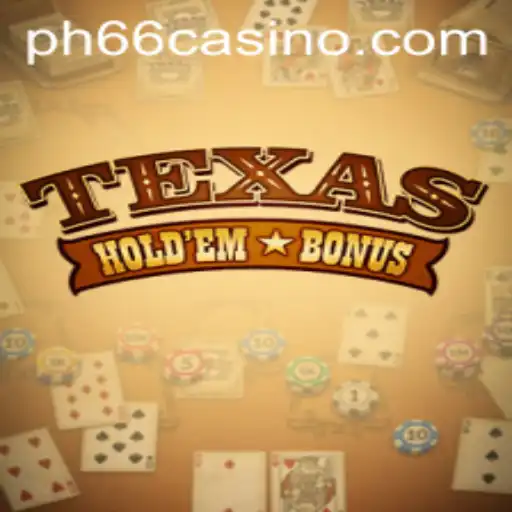 Unfolding the Excitement of Texas Hold'em Bonus at PH66 CASINO